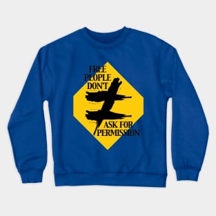 Free People Don Ask for Permission Crewneck Sweatshirt